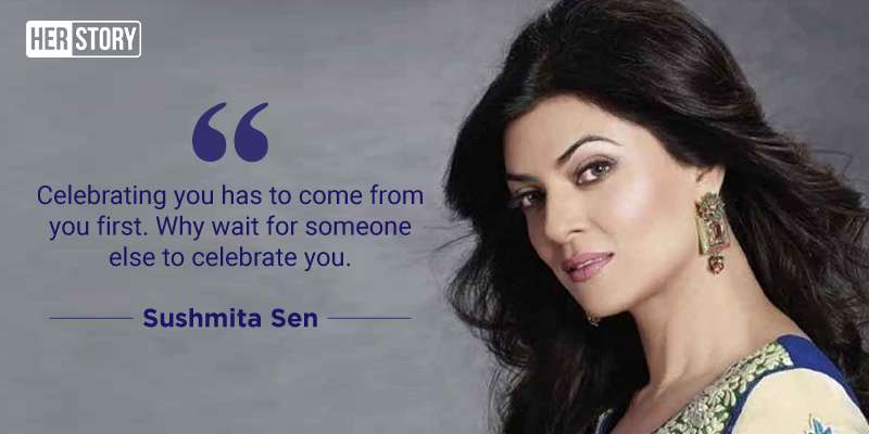 12 Inspirational Quotes By Sushmita Sen On Why You Should
