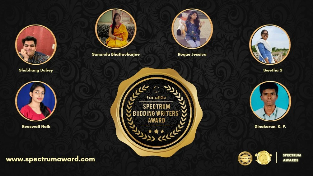 Can't de-scribe the excitement !
Presenting Budding Writers recognized by FanatiXx Spectrum Awards