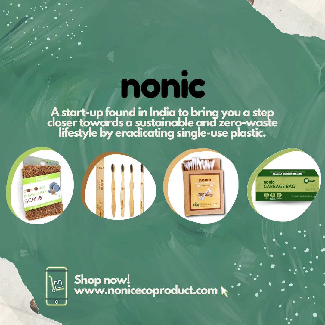 Nonic- an Iconic Brand Providing Eco Friendly Alternative to Consumers