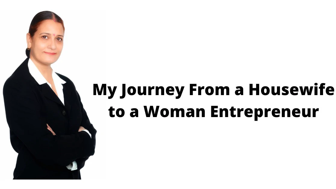 My Journey From a Housewife to a Woman Entrepreneur