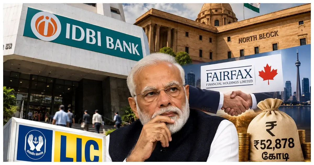IDBI வங்கியின் 60.72% பங்குகள் ரூ.52,878 கோடிக்கு கனடா நிறுவனத்துக்கு விற்பனை. மோடி அமைச்சரவை ஒப்புதல்- அப்ப எல்.ஐ.சி. கதி?