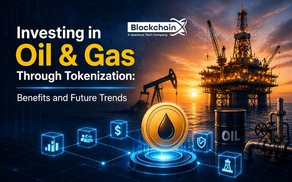 Investing in Oil & Gas Through Tokenization: Benefits and Future Trends ...