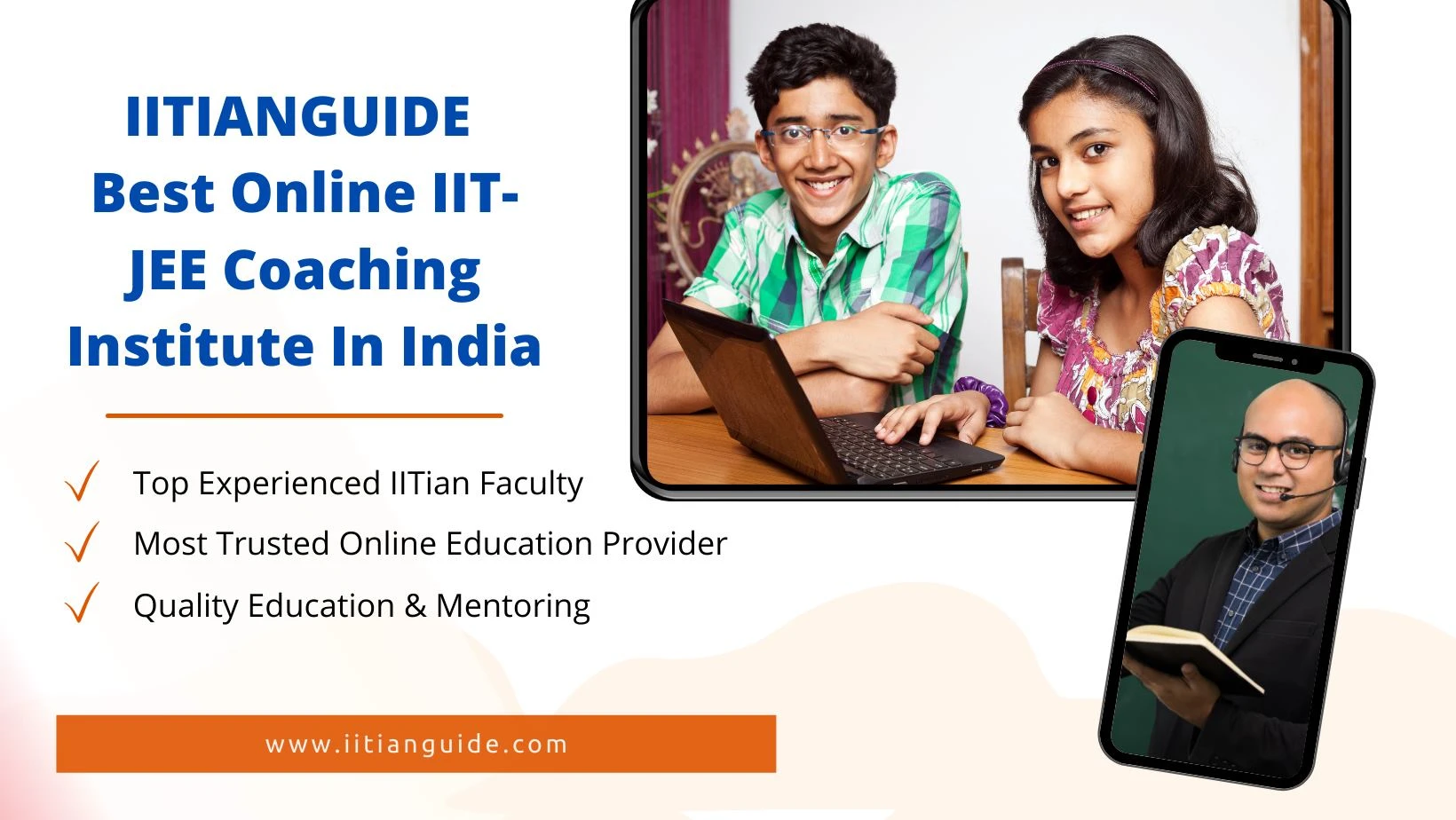 IITIANGUIDE – Revolutionizing Online IIT-JEE Coaching in INDIA through Emotional Support to Students.