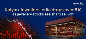 Kalyan Jewellers India Drops Over 8% as Jewellery Stocks See Sharp Sell-Off