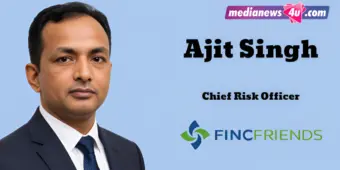 FincFriends names Ajit Singh as Chief Risk Officer