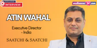CMOs shift focus from brand metrics to measurable business outcomes amid growing market complexity:  Atin Wahal, Saatchi & Saatchi India