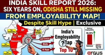 India Skill Report 2026: Six Years On, Odisha Still Missing From India's Employability Map Despite Skill Hype| Exclusive