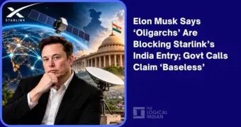 Elon Musk Says 'Oligarchs' Are Blocking Starlink's India Entry; Govt Calls Claim 'Baseless' - The Logical Indian