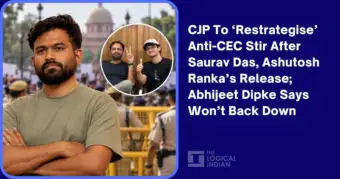 CJP To 'Restrategise' Anti-CEC Stir After Saurav Das, Ashutosh Ranka's Release; Abhijeet Dipke Says Won't Back Down - The Logical Indian