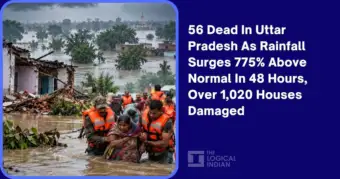 56 Dead In Uttar Pradesh As Rainfall Surges 775% Above Normal In 48 Hours, Over 1,020 Houses Damaged - The Logical Indian