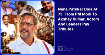 Nana Patekar Dies At 75: From PM Modi To Akshay Kumar, Actors And Leaders Pay Tributes - The Logical Indian