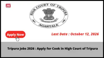 Tripura Jobs 2026 : Apply for Cook in High Court of Tripura