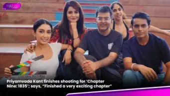 Priyamvada Kant finishes shooting for 'Chapter Nine: 1835'; says, "Finished a very exciting chapter"