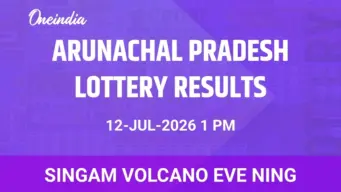 Arunachal Pradesh Singam Volcano Eve Ning Winners 12 July: Draw Highlights