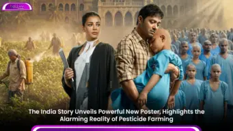 The India Story Unveils Powerful New Poster, Highlights the Alarming Reality of Pesticide Farming