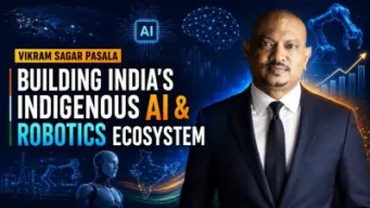Vikram Sagar Pasala: Building India's Indigenous AI and Robotics Ecosystem