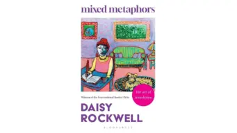 Daisy Rockwell's 'Mixed Metaphors': The art, labour and power of translation