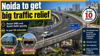Delhi-Noida travel to get easier with new elevated road: DND to Sector 60 in 10 minutes, check full route