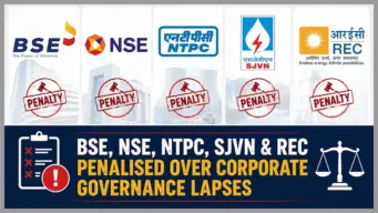 BSE, NSE Impose ₹59.17 Lakh Penalty On NTPC, SJVN & REC Over Governance Lapses
