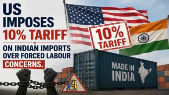 US Imposes 10% Tariff on Indian Imports Over Forced Labour Concerns; Trade Tensions Add New Challenge for Exporters