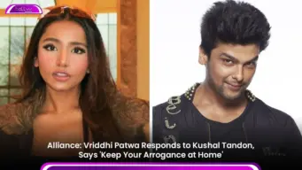 Alliance: Vriddhi Patwa Responds to Kushal Tandon, Says 'Keep Your Arrogance at Home'