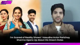I'm Scared of Reality Shows': Vasudha Actor Parichay Sharma Opens Up About His Dream Roles