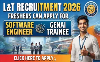 L&T Recruitment 2026: Freshers Can Apply for Software Engineer & GenAI Trainee Roles