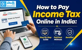 How to Pay Income Tax Online in India: Step-by-Step Guide, Payment Methods & Benefits!