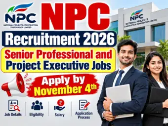 NPC Recruitment 2026: Senior Professional and Project Executive Jobs, Apply by November 4