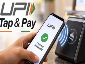 UPI Gets Tap-and-Pay Feature: Pay by Simply Tapping Your Phone, No App Opening Required