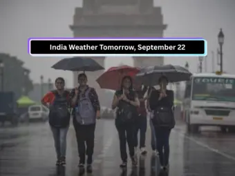 India Weather Tomorrow, September 22: IMD Rain Alert For Delhi-NCR, UP, Bihar, Jharkhand, Bengal, Punjab, Rajasthan & MP; Check Heavy Rain, Thunderstorm & Strong Wind Forecast