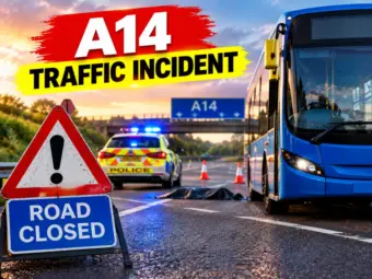A14 Traffic Incident Today: Pedestrian Dies After Being Hit By Bus Near Cambridge; Eastbound A14 Closed Between J31 And J33; Check Affected Roads, Diversion Routes, Clearance Time & More