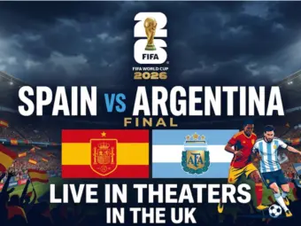FIFA World Cup 2026: Spain vs Argentina Final Live in Theaters in UK - Here's How to Book Tickets, Rules & Entry Details