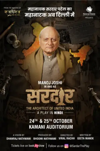 ‘Sardar: The Architect of United India’ Brings Vallabhbhai Patel’s Legacy to the Delhi Stage