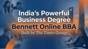 India's Powerful Business Degree - Bennett Online BBA Built by The Times Group