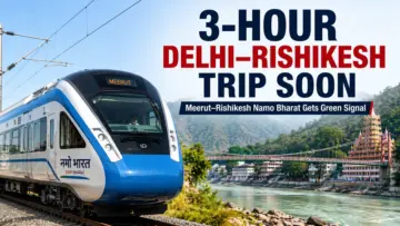 Delhi to Rishikesh in 3 hours: Good news for travellers as Meerut-Rishikesh Namo Bharat train extension approved