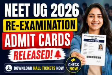 NEET UG 2026 Re-Examination Admit Cards Released; Download Hall Tickets Now