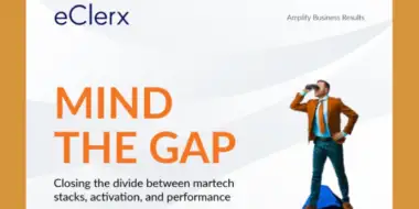 78% of Marketing Leaders say martech investments fail to deliver ROI: eClerx