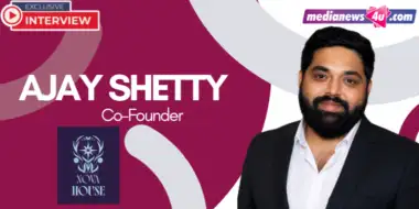 Hyper-local engagement is definitely important for us, especially in building a strong and loyal community: Ajay Shetty, Nova House