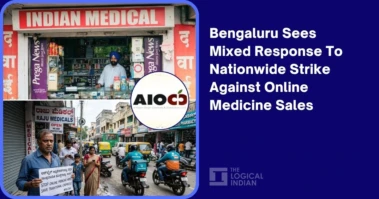 Bengaluru Sees Mixed Response To Nationwide Strike Against Online Medicine Sales - The Logical Indian