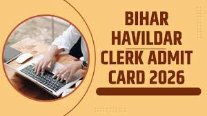 बिहार हवलदार क्लर्क एडमिट कार्ड 2026 जारी: bpssc.bihar.gov.in से डाउनलोड करें, परीक्षा 10 जून को आयोजित होगी