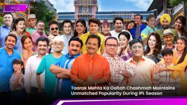 Taarak Mehta Ka Ooltah Chashmah Maintains Unmatched Popularity During IPL Season