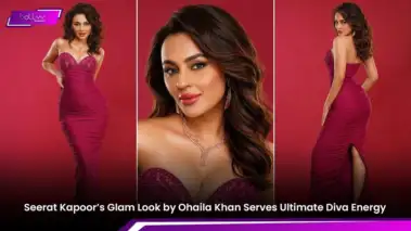 Seerat Kapoor's Glam Look by Ohaila Khan Serves Ultimate Diva Energy