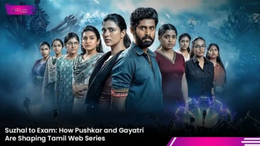 Suzhal to Exam: How Pushkar and Gayatri Are Shaping Tamil Web Series