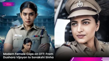 Modern Female Cops on OTT: From Dushara Vijayan to Sonakshi Sinha
