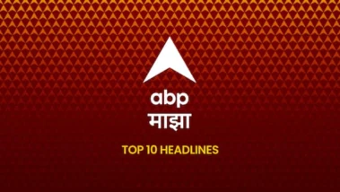 ABP Majha Top 10, 23 May 2026 : आजच्या ठळक बातम्या, Breaking News Today, संध्याकाळच्या ताज्या बातम्या, वाचा एबीपी माझाच्या संध्याकाळच्या टॉप १० हेडलाईन्स - Evening
