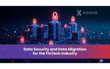 Data Security and Data Migration for the FinTech Industry