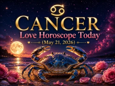 Cancer Love Horoscope Today (May 21, 2026): Romantic Predictions, Emotional Energy, Lucky Details, and Relationship Advice for Cancer Natives