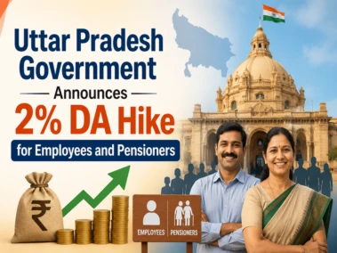Uttar Pradesh Government Announces 2% DA Hike for Employees and Pensioners