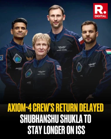 Indian's Group Captain Shubhanshu Shukla's return to Earth is delayed as European Space Agency (ESA) confirms Axiom-4 undocking won’t happen before July 14.